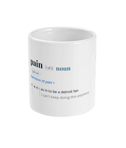 Detroit Pain Mug