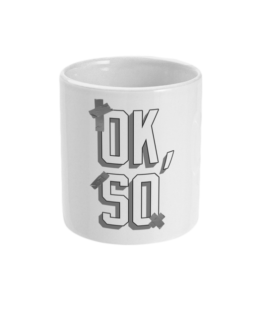 Ok So: Mug